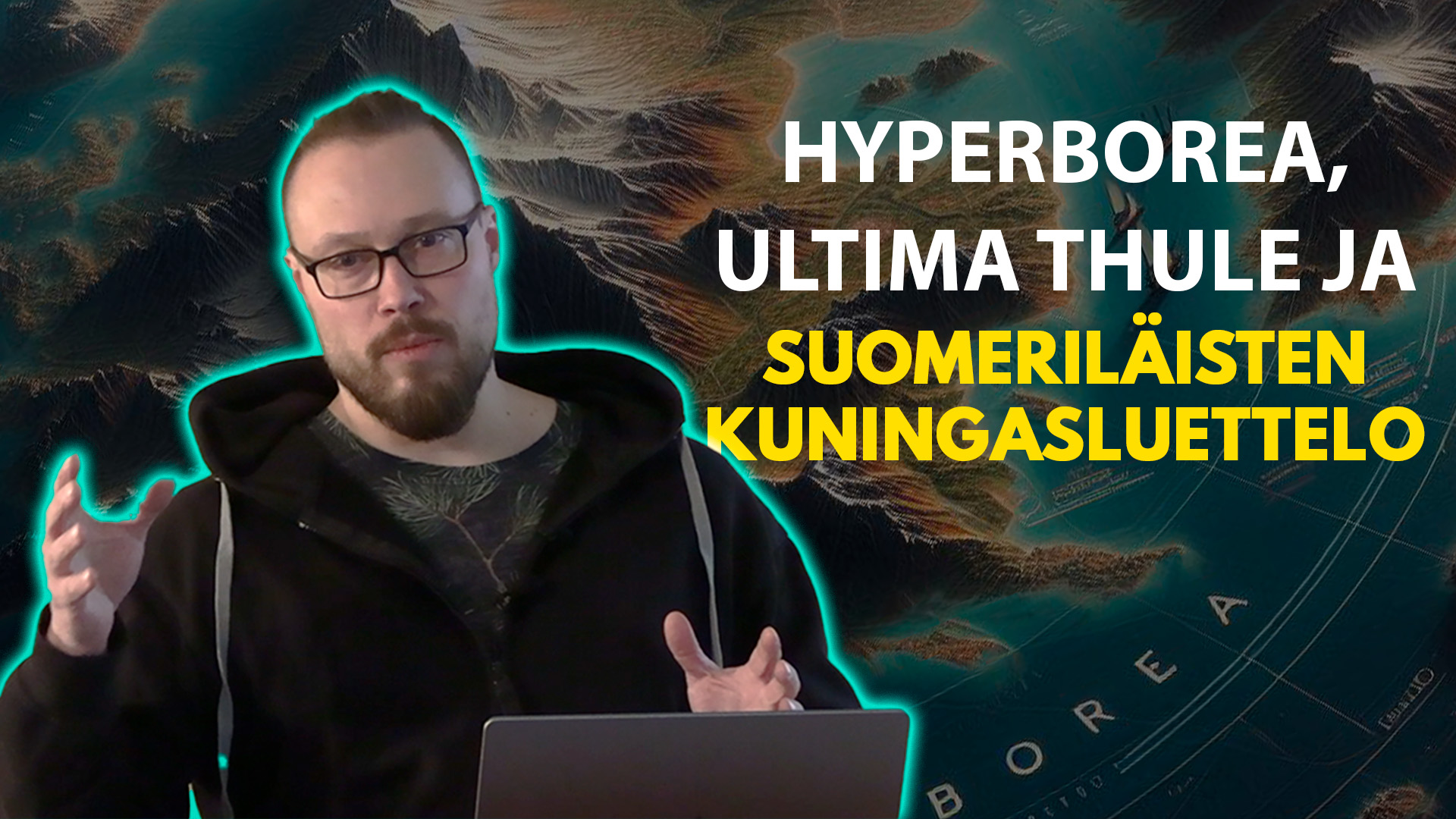 108. – Hyperborea, Ultima Thule ja Suomeriläisten Kuningasluettelo ...